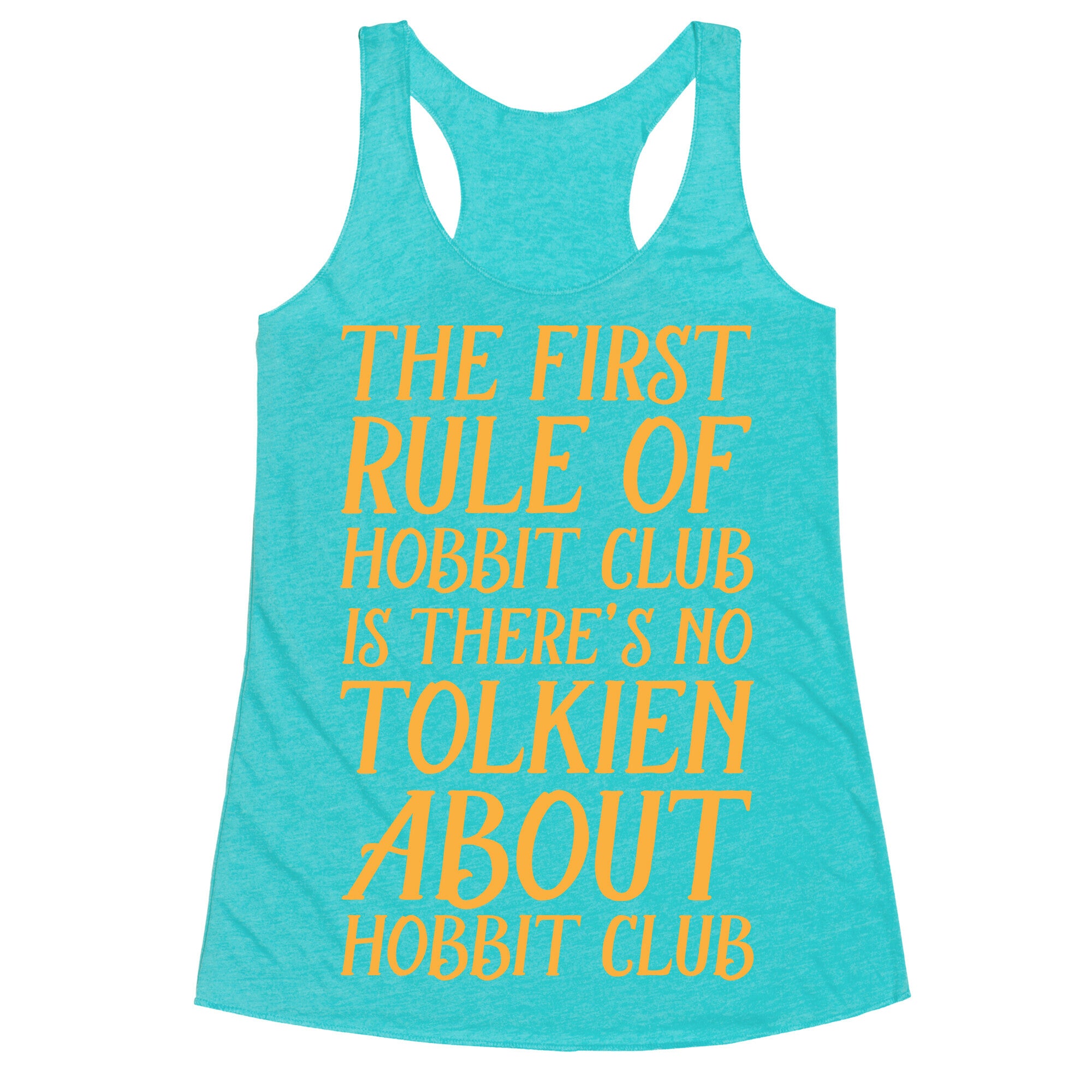 The First Rule Of Hobbit Club Is There's No Tolkien About Hobbit Club Racerback Tank